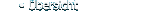 &Uuml;bersicht